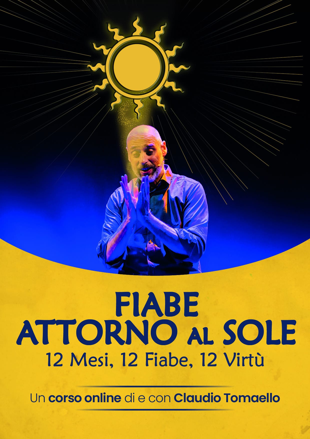 Locandina di Fiabe attorno al Sole: 12 mesi, 12 Fiabe, 12 Virtù — un corso online di e con Claudio Tomaello